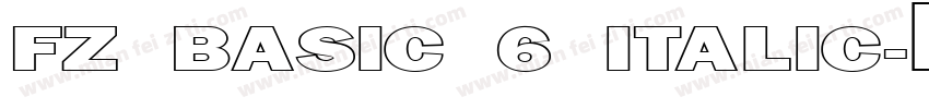 FZ BASIC 6 ITALIC字体转换